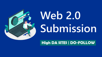 Ultimate Guide to High DA Do-Follow Web 2.0 Sites